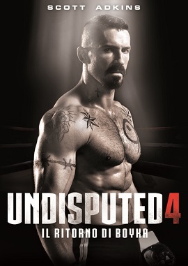 Undisputed 4 - Boyka a Vuelto